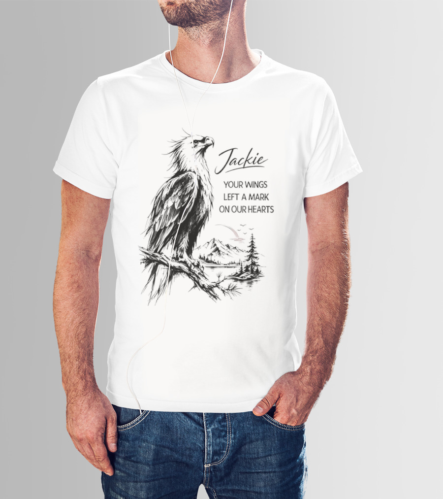 Jackie Your Wings Left A Mark On Our Hearts Eagle Perched Branch Mountain Lake Sketch T-Shirt