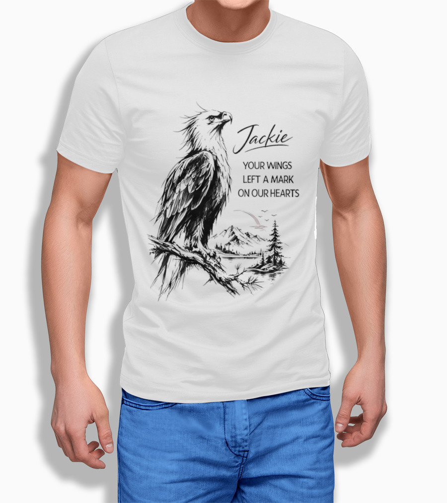 Jackie Your Wings Left A Mark On Our Hearts Eagle Perched Branch Mountain Lake Sketch T-Shirt