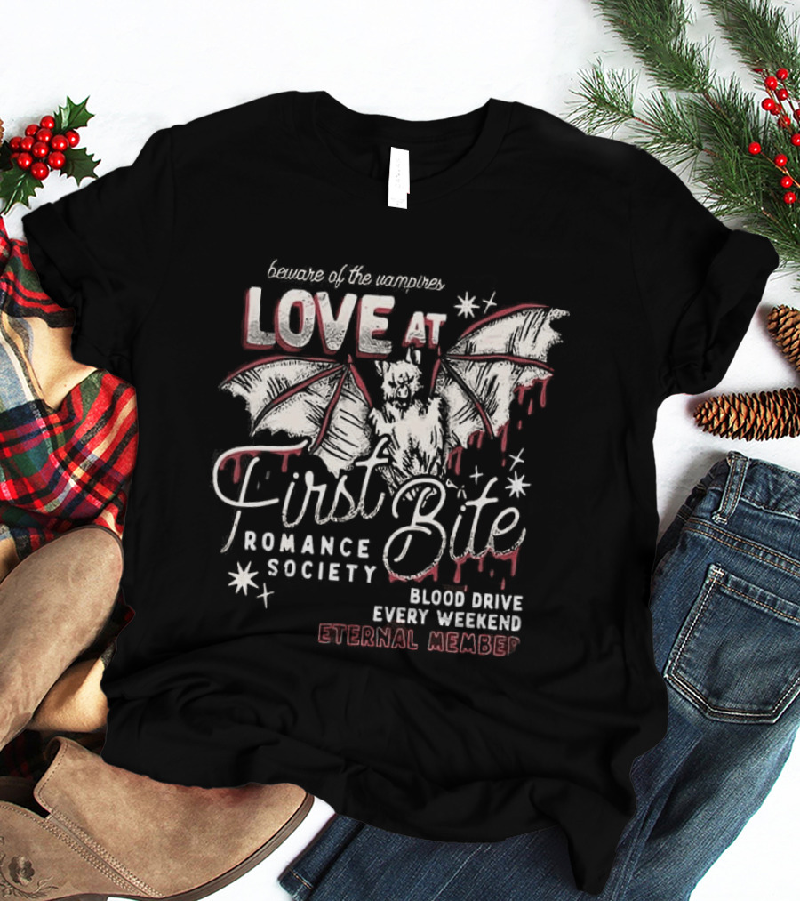 Beware Of The Vampires Love At First Bite Romance Society Blood Drive Every Weekend Eternal Member T-Shirt