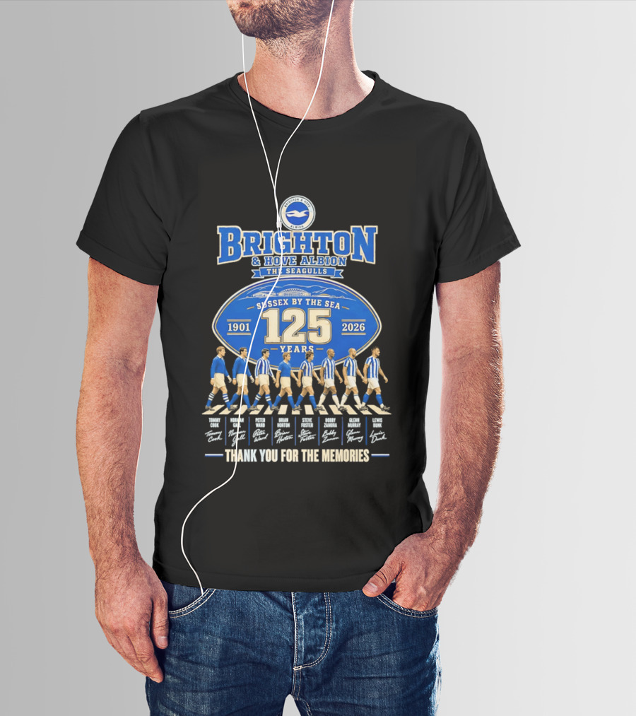 Brighton And Hove Albion The Seagulls Sussex By The Sea 125 Years 1901 2026 Thank You For The Memories T-Shirt