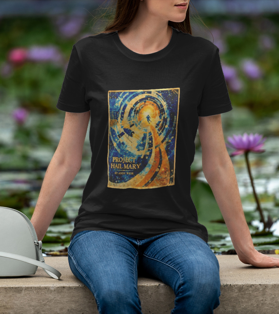 Project Hail Mary By Andy Weir Space Adventure T-Shirt