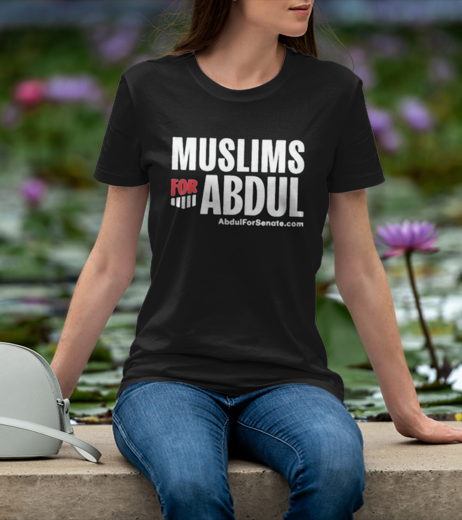 Muslims For Abdul AbdulForSenate.com T-Shirt