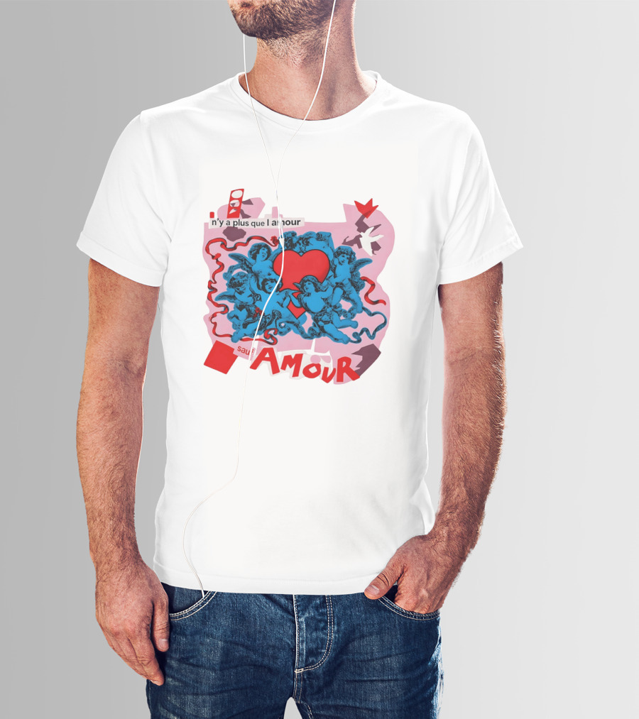N'y A Plus Que L Amour Amour Sauf Amour T-Shirt