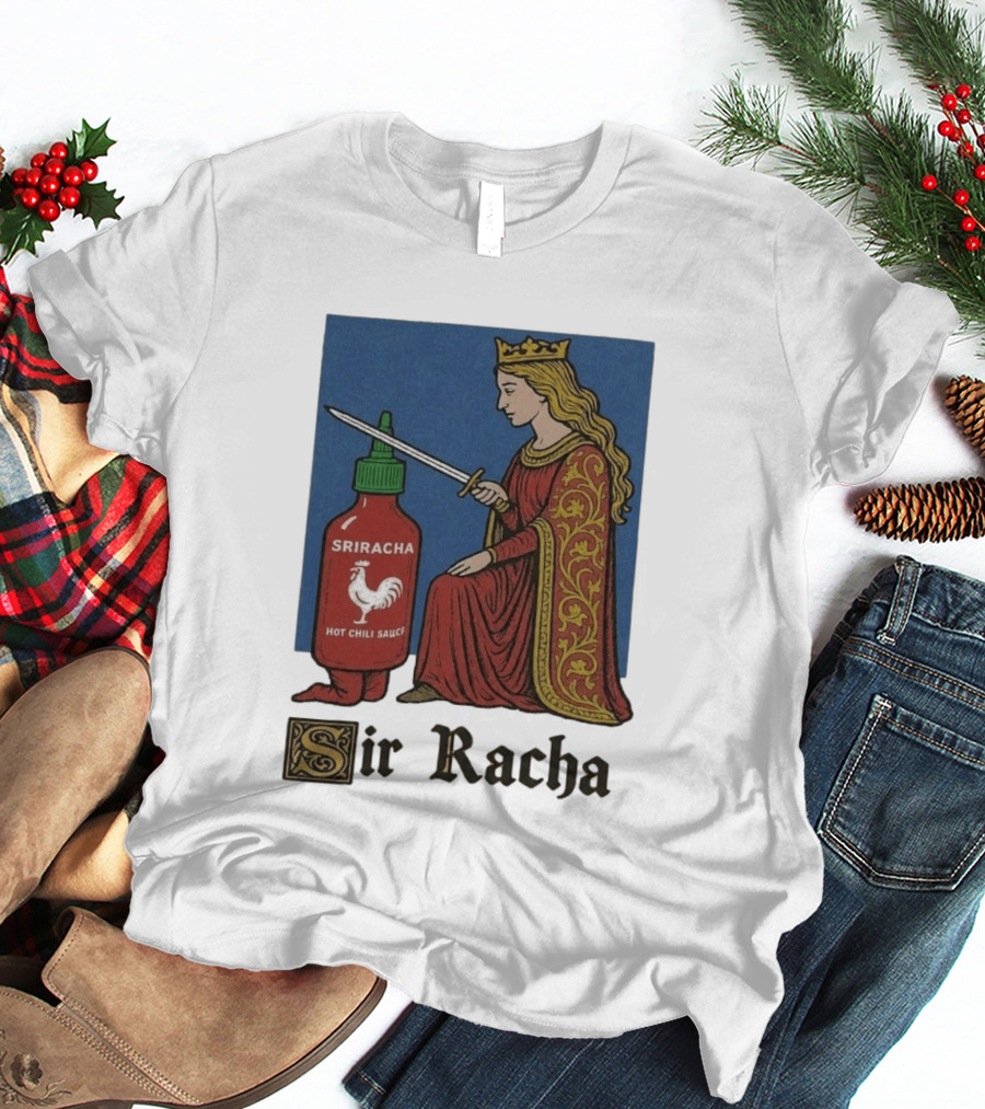 Sir Racha Sriracha Hot Chili Sauce Medieval Knighthood Scene T-Shirt