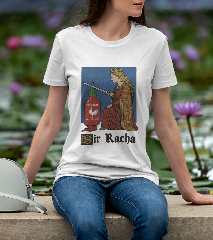 Sir Racha Sriracha Hot Chili Sauce Medieval Knighthood Scene T-Shirt
