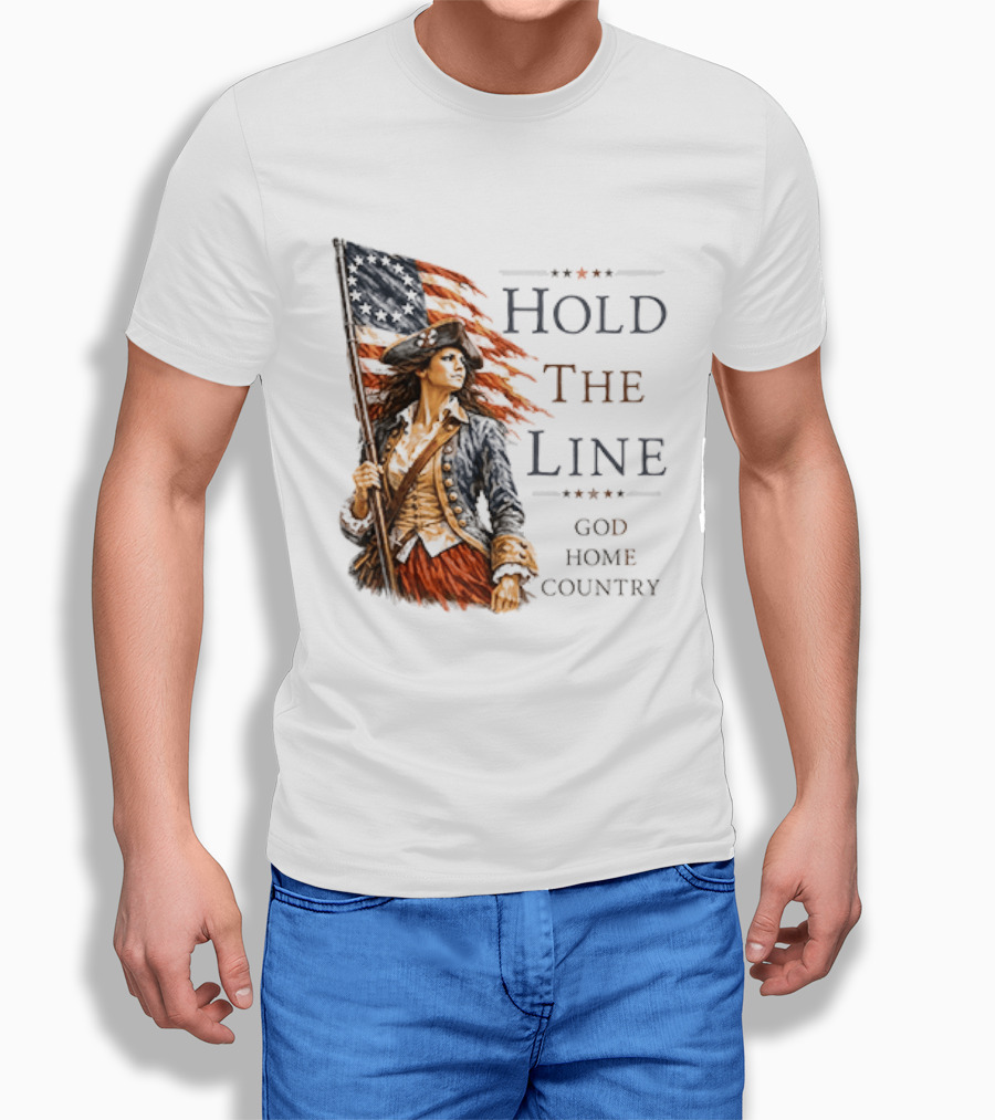 Hold The Line God Home Country Patriotic Revolutionary Woman With Flag T-Shirt