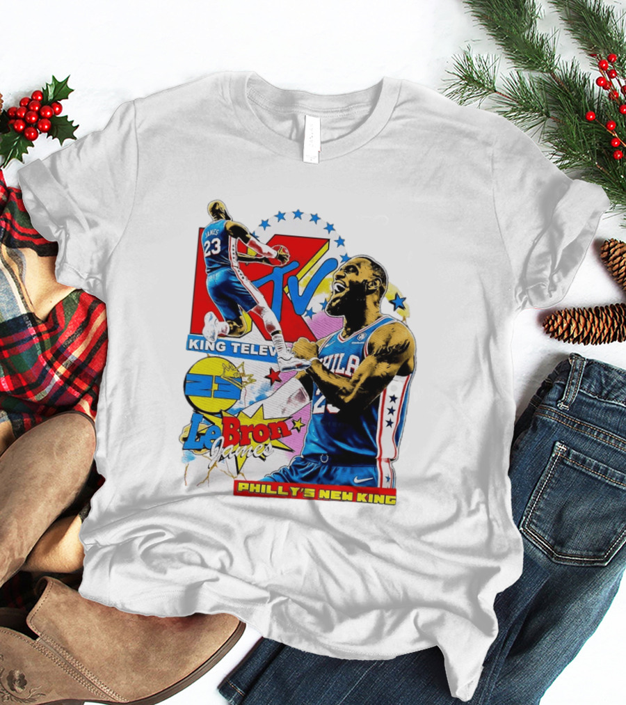 LeBron James MTV King Television Philly's New King Philadelphia 76ers T-Shirt
