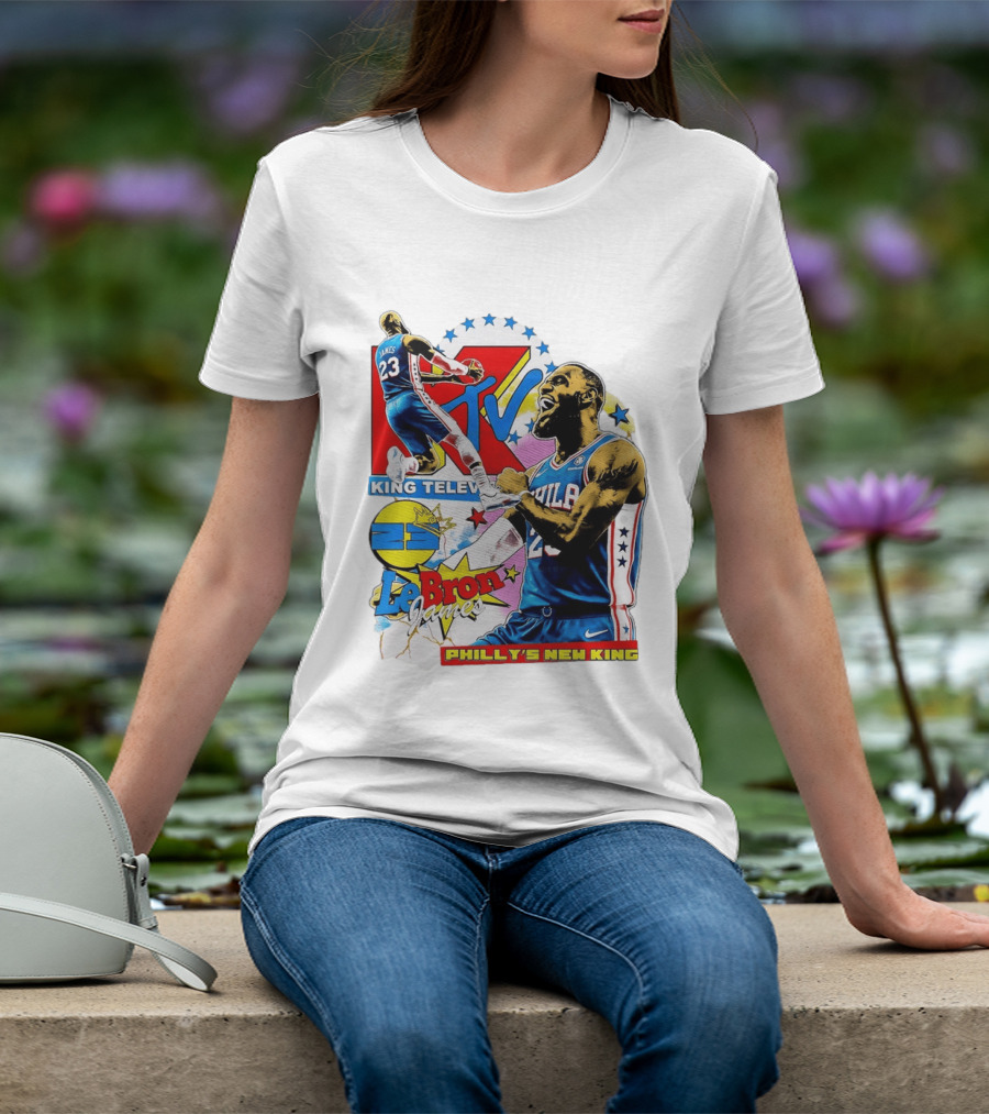 LeBron James MTV King Television Philly's New King Philadelphia 76ers T-Shirt