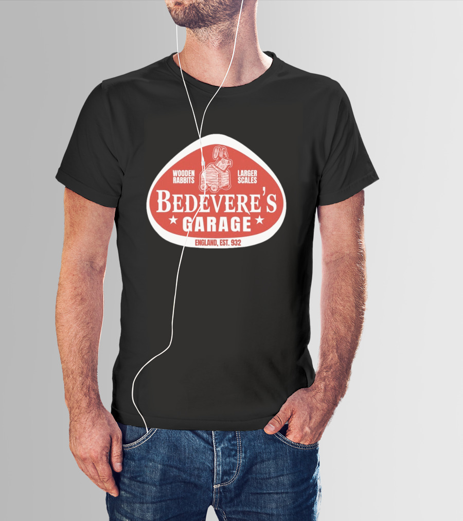 Bedevere's Garage England 932 AD Wooden Rabbits Larger Scales Monty Python T-Shirt