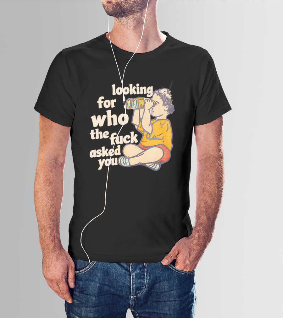 Looking For Who The Fuck Asked You Boy With Binoculars Yellow Red Shorts T-Shirt
