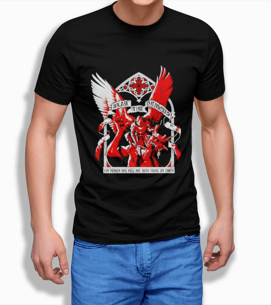 Slay Thy Demons For Heaven And Hell Are Both Found On Earth Angelic Warrior With Wings T-Shirt