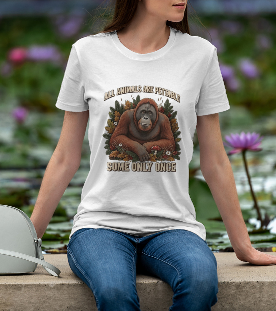 All Animals Are Pettable Some Only Once Orangutan Autumn Leaves Mushroom Berries T-Shirt