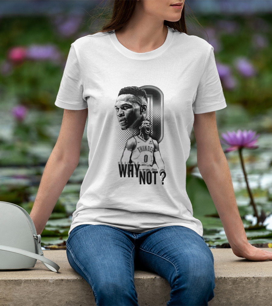 Russell Westbrook Oklahoma City Thunder Why Not 0 T-Shirt