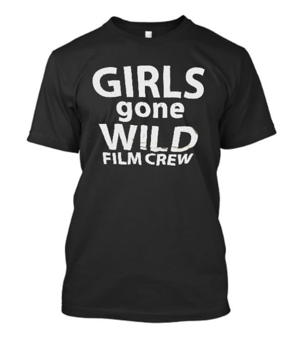 Girls Gone Wild Film Crew T-Shirt