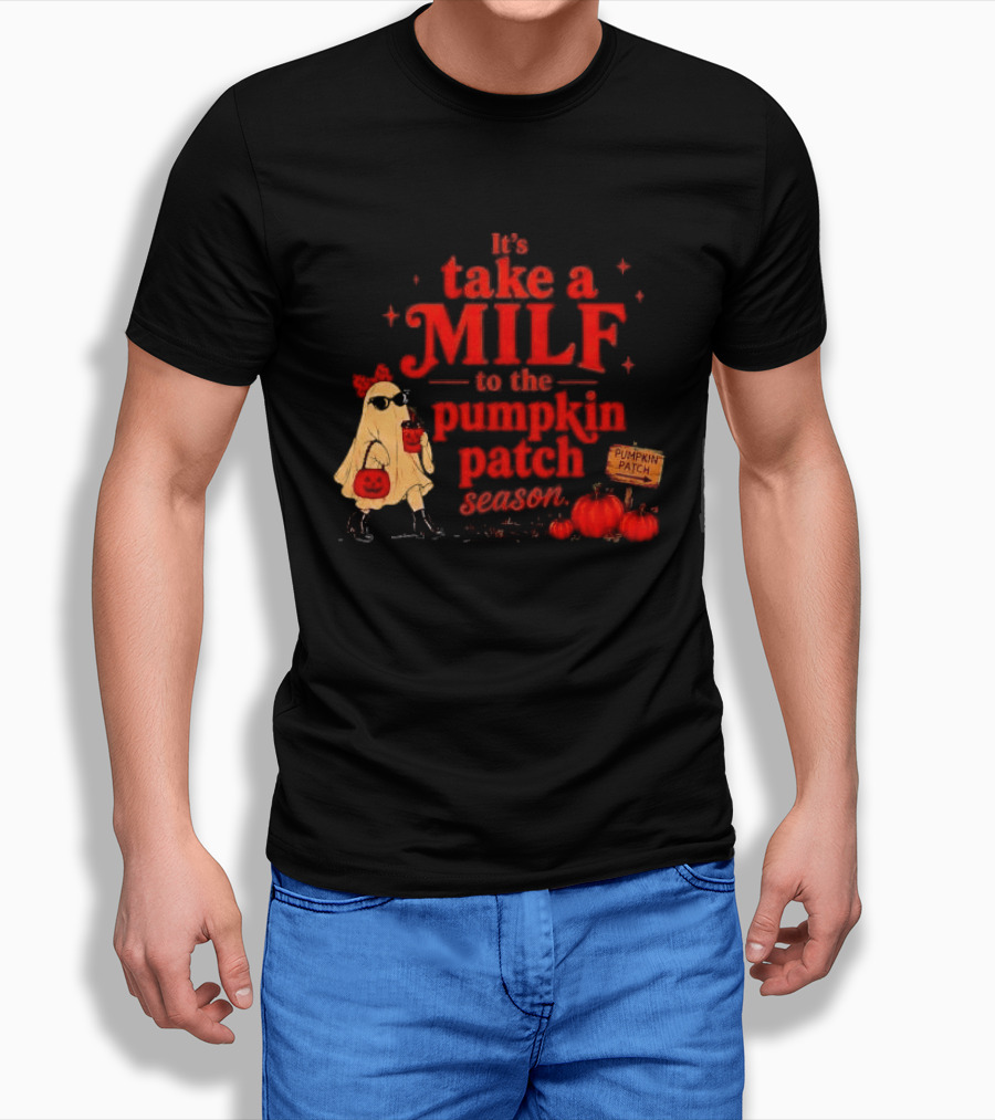 Its Take A Milf To The Pumpkin Patch Season Cartoon Ghost Sunglasses Pumpkins Wooden Sign T-Shirt