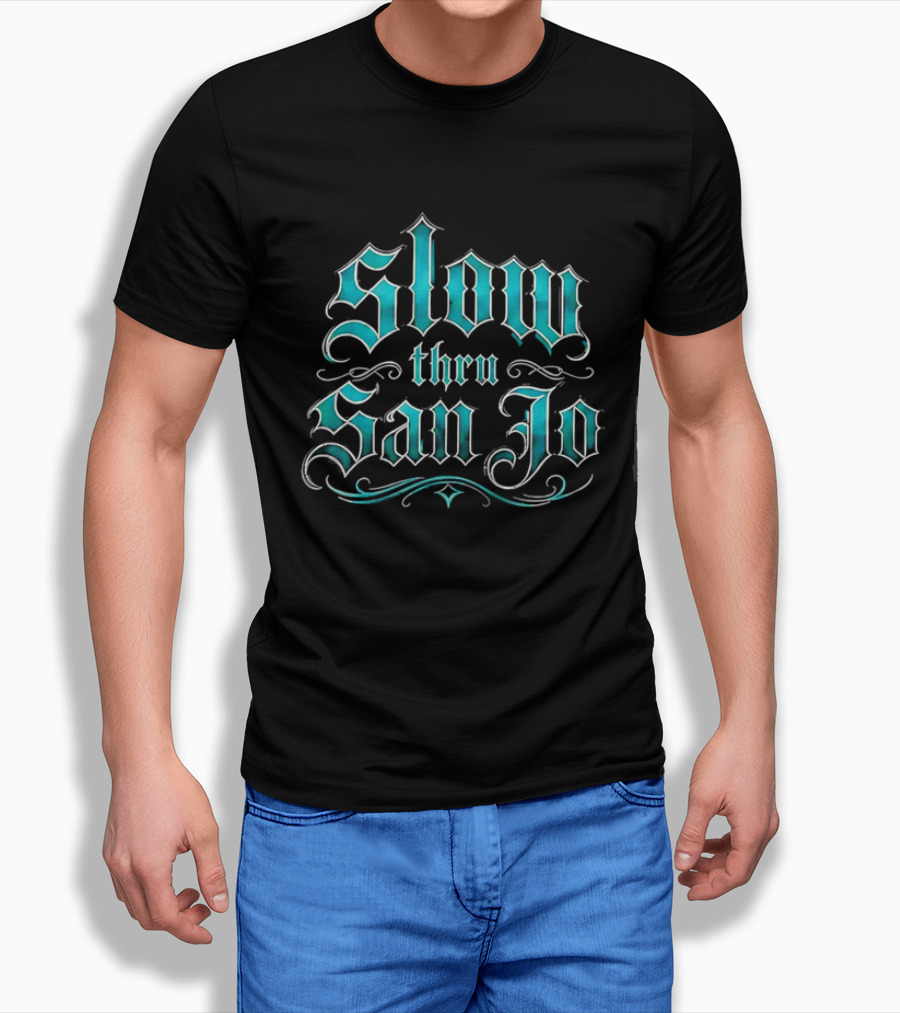 Slow Thru San Jo Teal Blackletter Ornamental Fonts Swirls T-Shirt