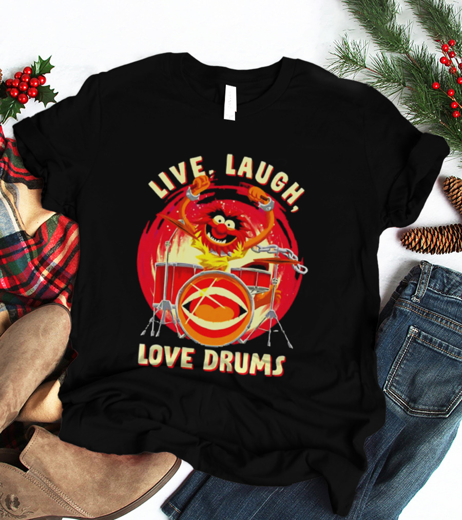 Live Laugh Love Drums Muppet Animal Playing Musical Instrument Red T-Shirt