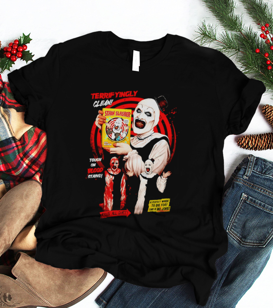 Terrifyingly Clean Stain Slasher Tough On Blood Stains No Joke Clown T-Shirt