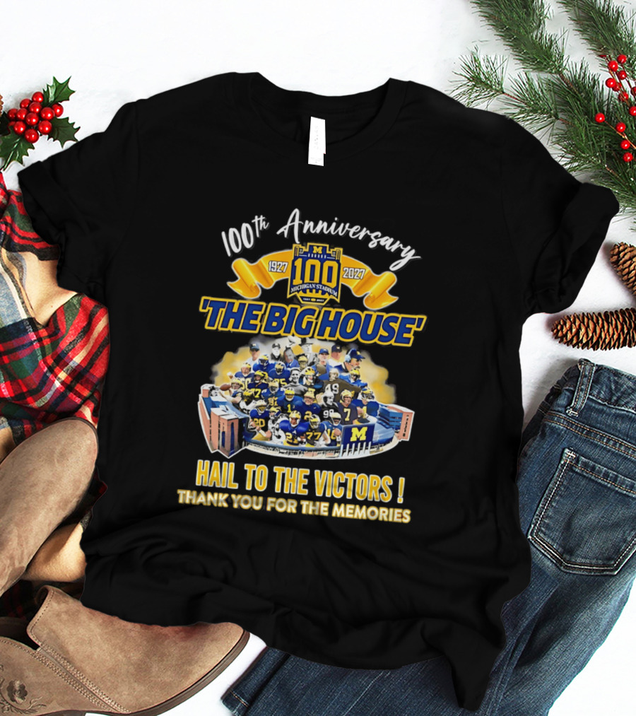 100th Anniversary Michigan Stadium 1927 2027 The Big House Hail To The Victors Thank You For The Memories T-Shirt