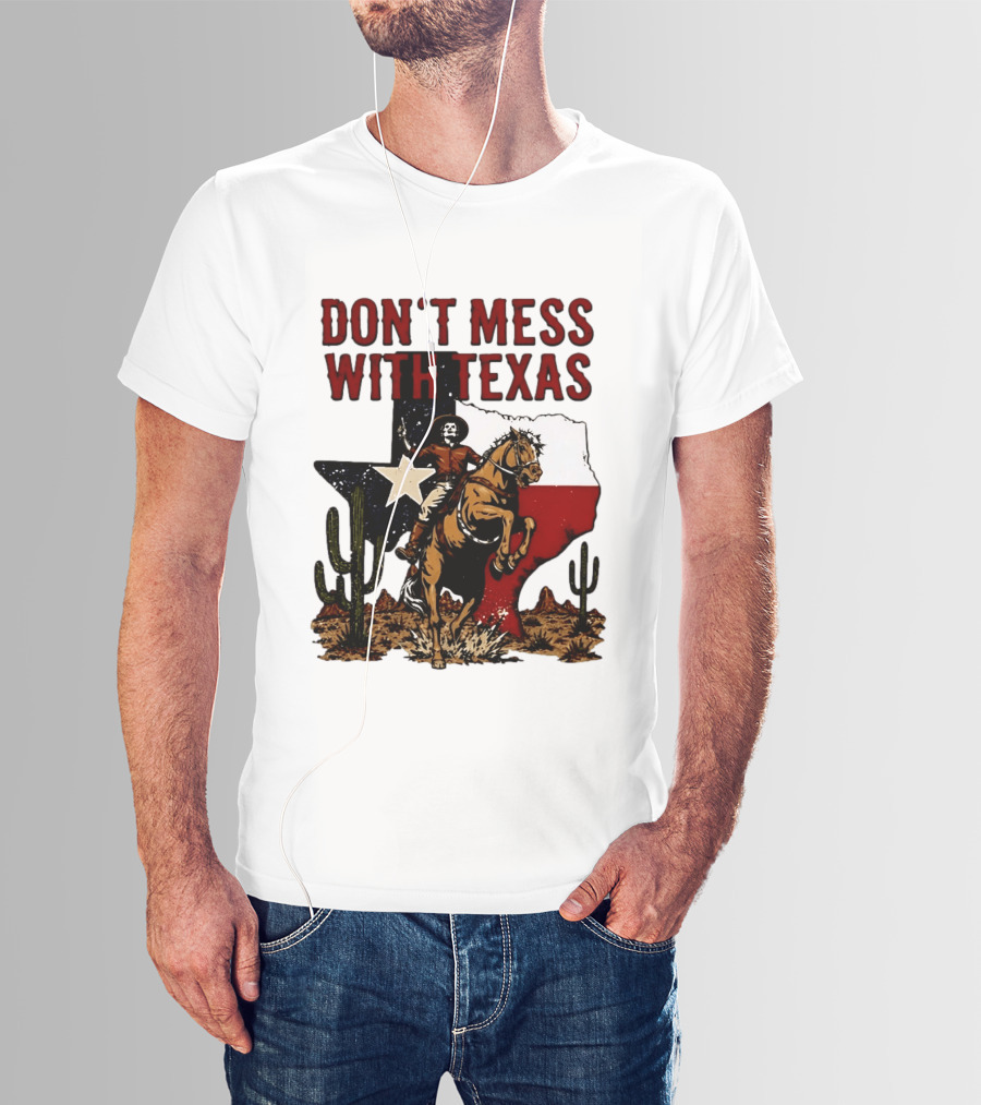 Don't Mess With Texas Cowboy Riding Horse State Flag Cactus T-Shirt