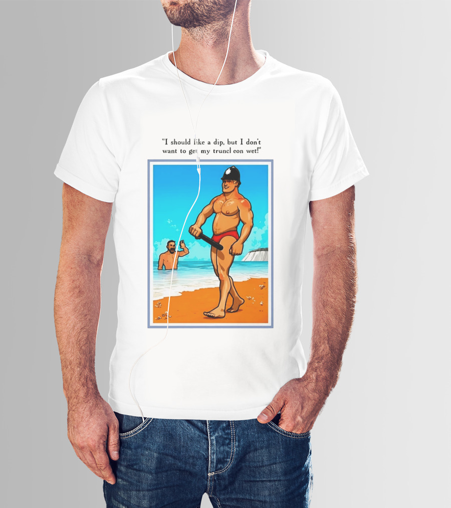 I Should Like A Dip But I Don't Want To Get My Truncheon Wet Beach Scene T-Shirt