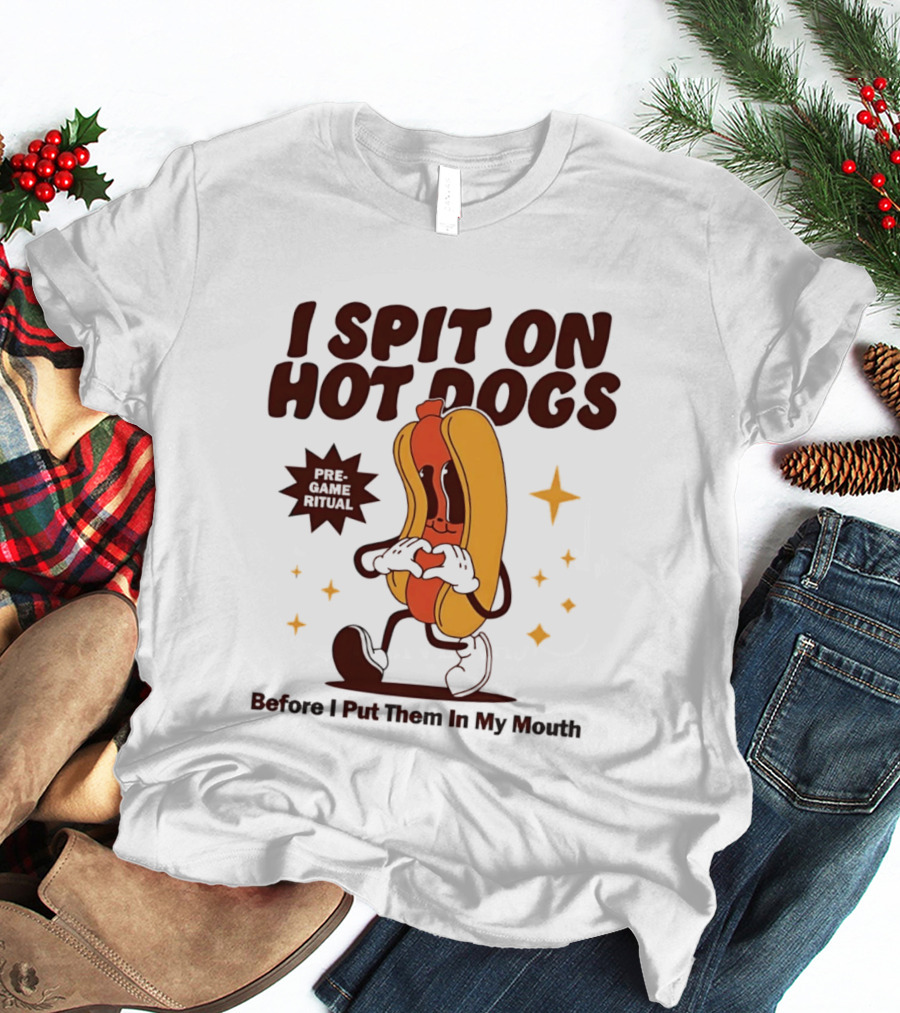 I Spit On Hot Dogs Cartoon Sausage Heart Hands Pre Game Ritual Before I Put Them In My Mouth T-Shirt