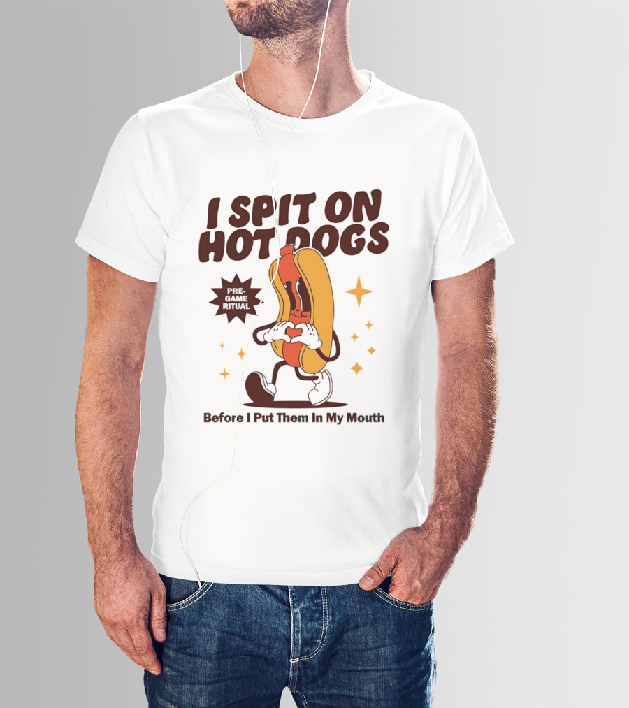 I Spit On Hot Dogs Cartoon Sausage Heart Hands Pre Game Ritual Before I Put Them In My Mouth T-Shirt