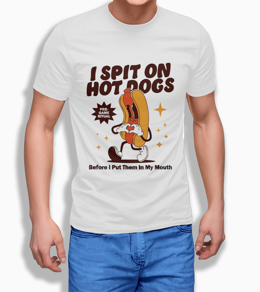 I Spit On Hot Dogs Cartoon Sausage Heart Hands Pre Game Ritual Before I Put Them In My Mouth T-Shirt