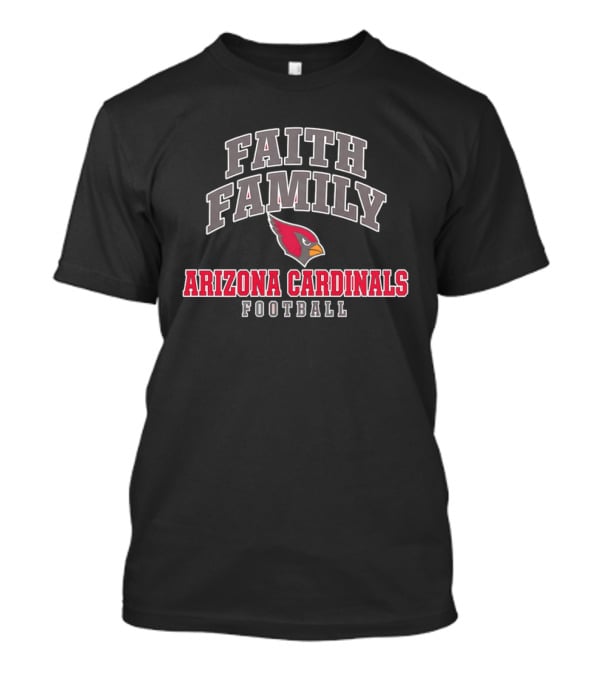 Arizona Cardinals Faith Family Football Bird Head T-Shirt