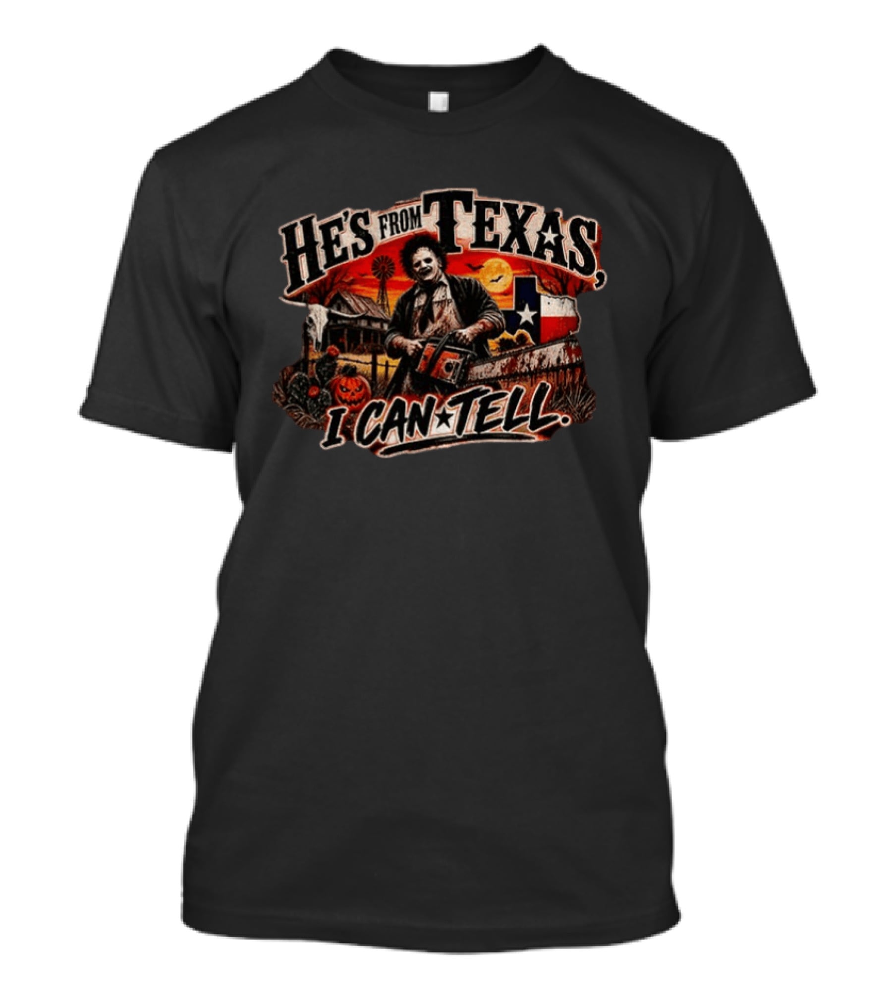 Chainsaw Killer He's From Texas I Can Tell Rustic Farm Scene Texas Flag T-Shirt