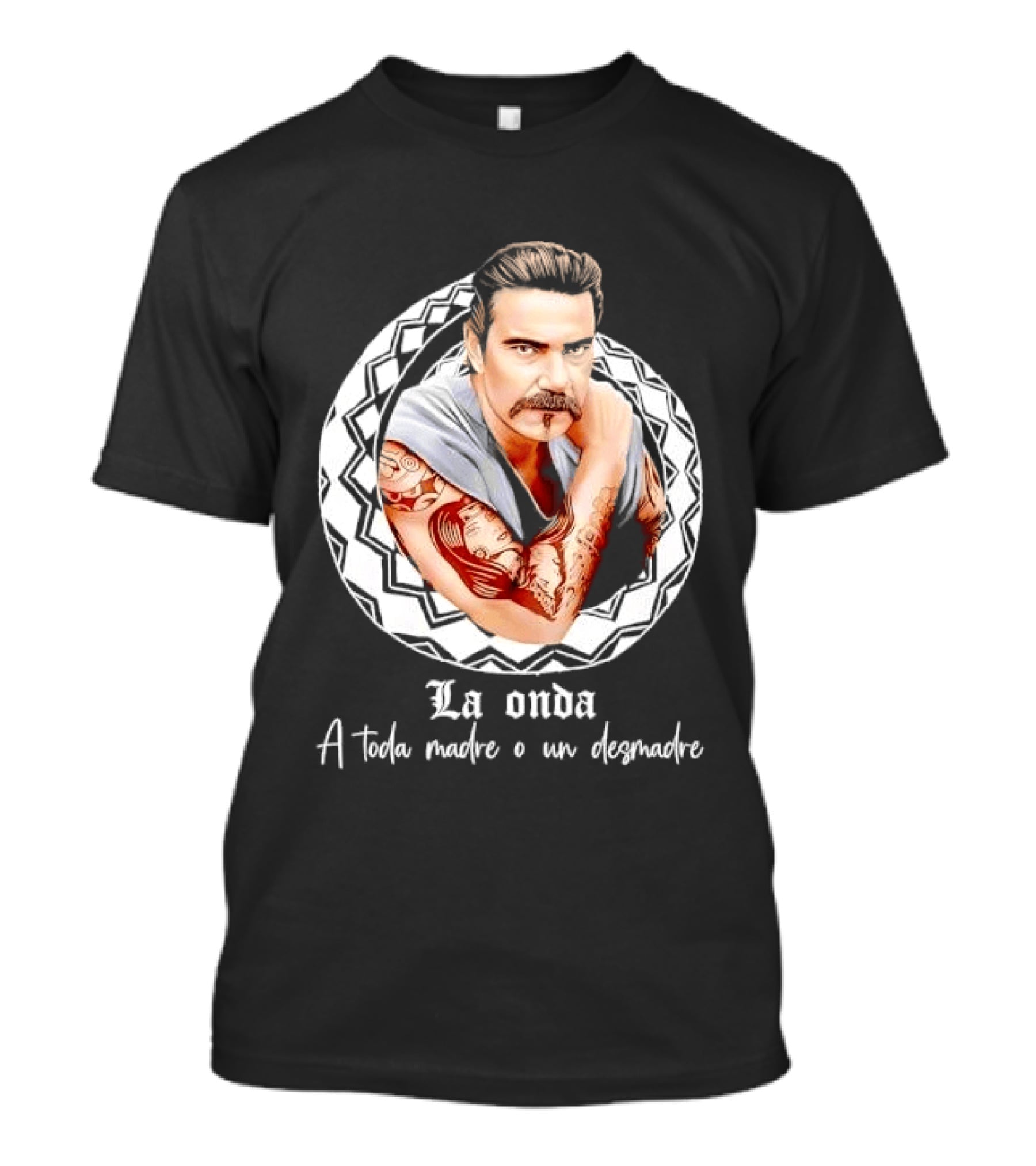 La Onda A Toda Madre O Un Desmadre Tattooed Man Mustache Geometric T-Shirt