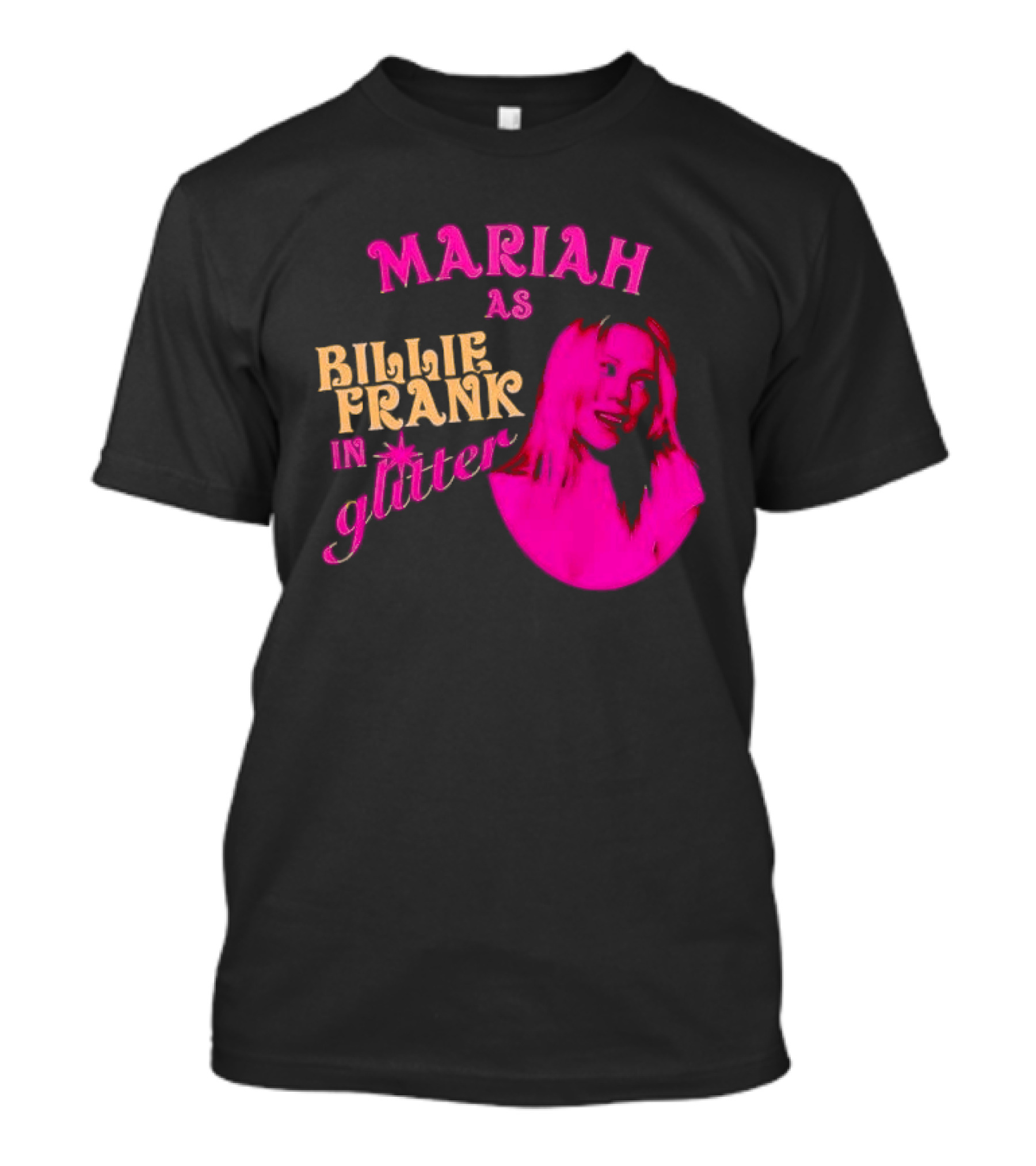 Mariah As Billie Frank In Glitter Pink Image T-Shirt