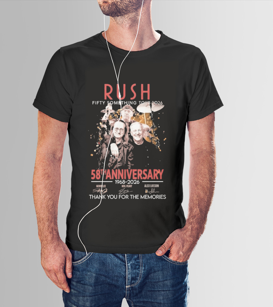 RUSH Fifty Something Tour 2026 58th Anniversary 1968 2026 Thank You For The Memories Geddy Lee Neil Peart Alex Lifeson T-Shirt