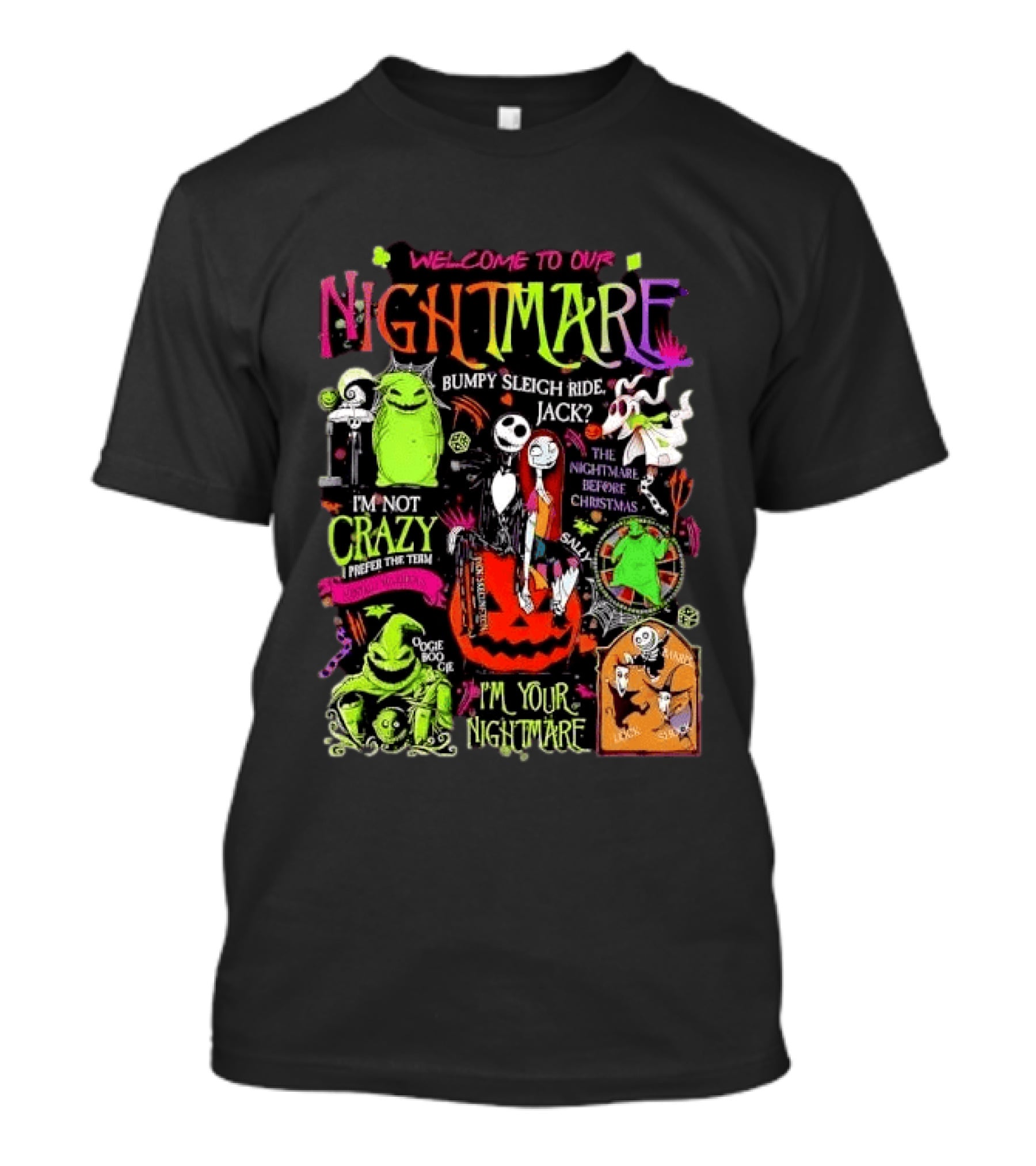 Welcome To Our Nightmare Bumpy Sleigh Ride Jack Oogie Boogie Nightmare Before Christmas Characters Pumpkin Collage T-Shirt