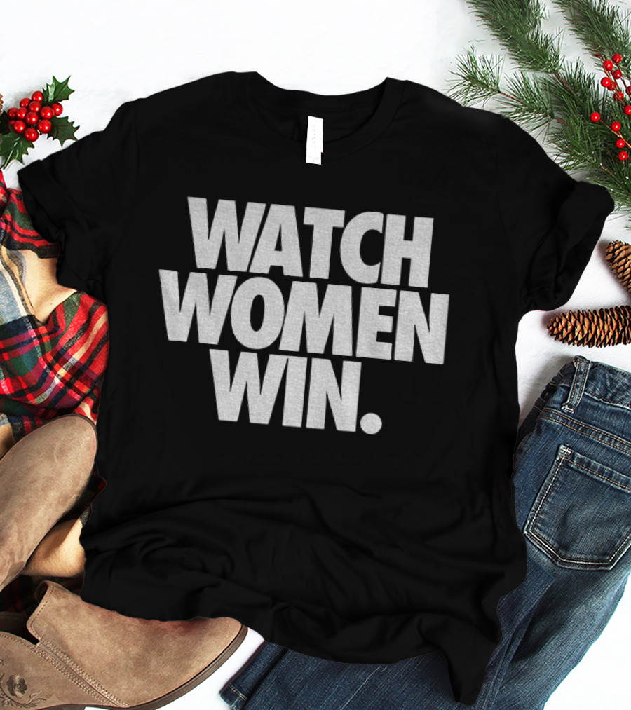 Women Win Empowerment Message T-Shirt