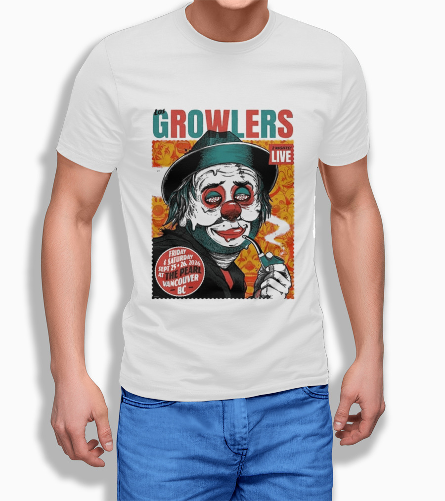 Los Growlers 2 Nights Live Concert September 25 26 2026 The Pearl Vancouver BC T-Shirt