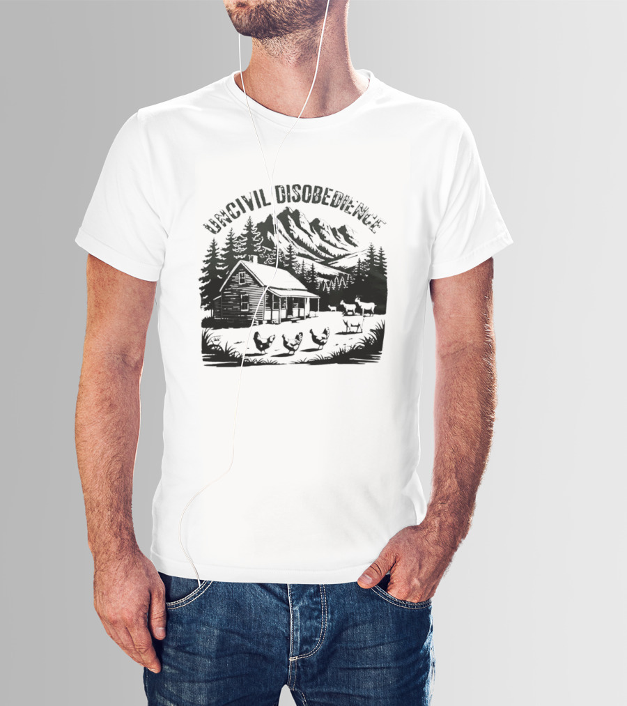 Uncivil Disobedience Distressed Mountain Cabin Homestead With Chickens And Goats T-Shirt