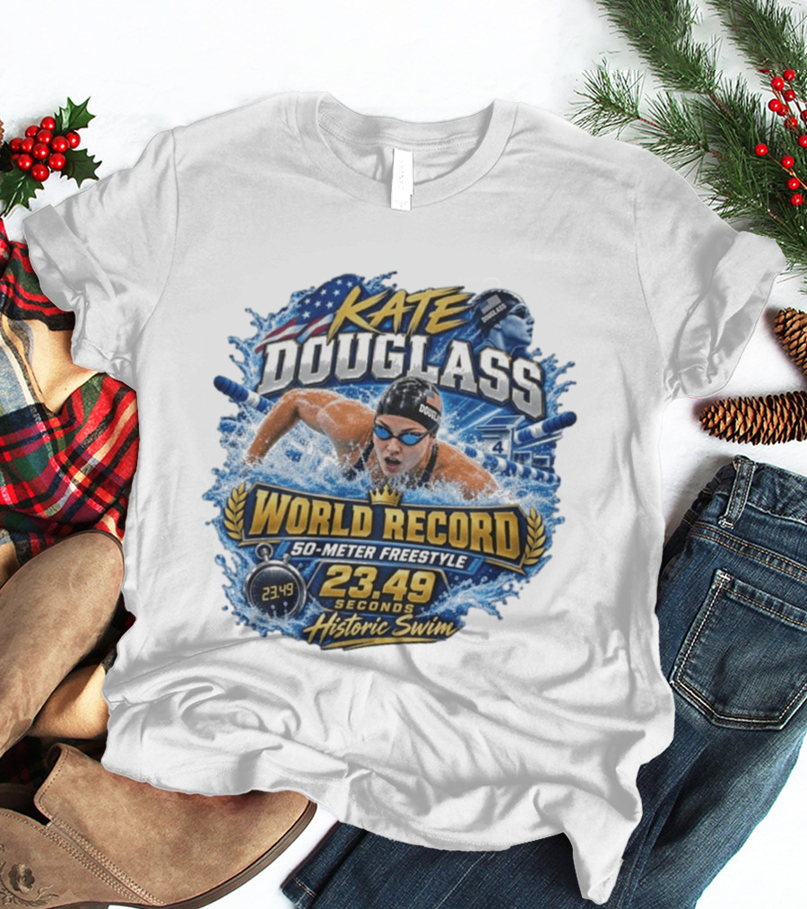 Kate Douglass World Record 50 Meter Freestyle 23.49 Seconds Historic Swim T-Shirt
