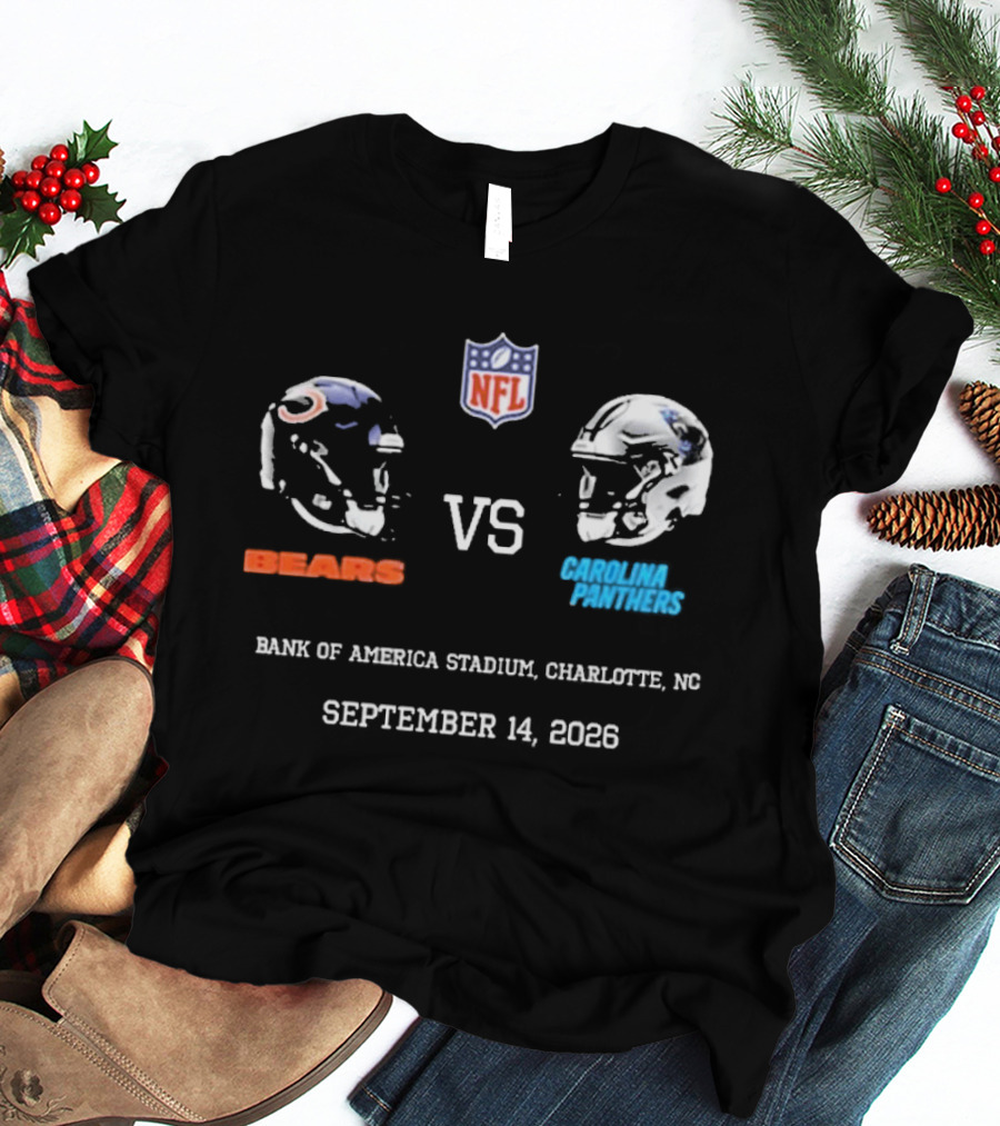 Chicago Bears Carolina Panthers NFL Bank Of America Stadium September 14 2026 T-Shirt