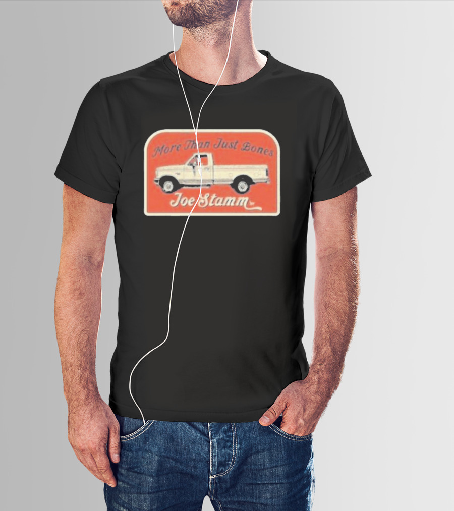More Than Just Bones Joe Stamm Pickup Truck T-Shirt