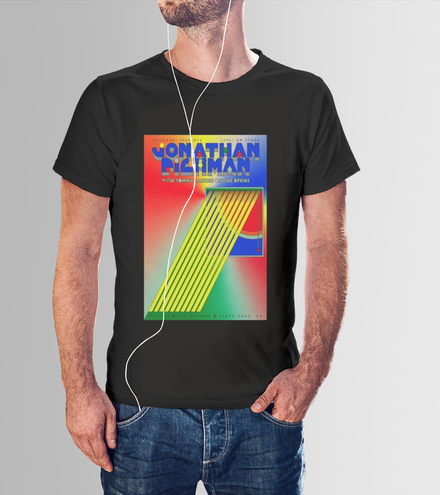Jonathan Richman Live On Stage With Tommy Larkins Rio Theatre Santa Cruz December 11 2026 T-Shirt