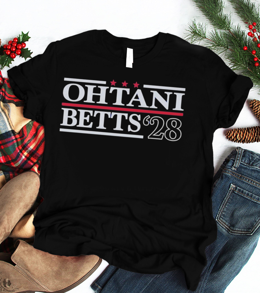 Ohtani Betts 28 Three Stars Red Stripes Political Campaign T-Shirt