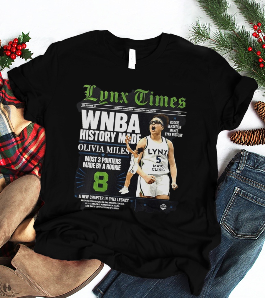 WNBA History Made Olivia Miles Lynx Times Most 3 Pointers By A Rookie T-Shirt