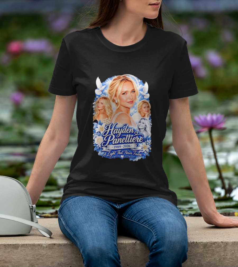Hayden Panettiere 1989 2026 A Light That Never Fades T-Shirt