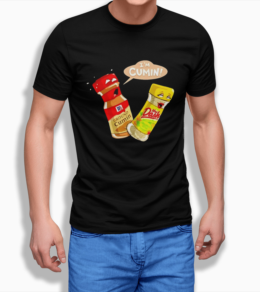 I'm Cumin McCormick Ground Cumin Mrs Dash Seasoning Blend T-Shirt