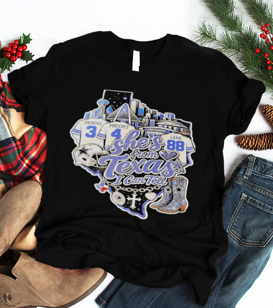 She's From Texas I Can Tell Pickens Prescott Lamb Dallas Cowboys Boots AT&T Stadium T-Shirt