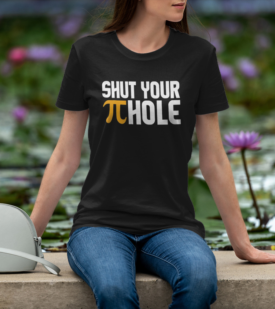 Shut Your Pi Hole Yellow Greek White Block Lettering T-Shirt