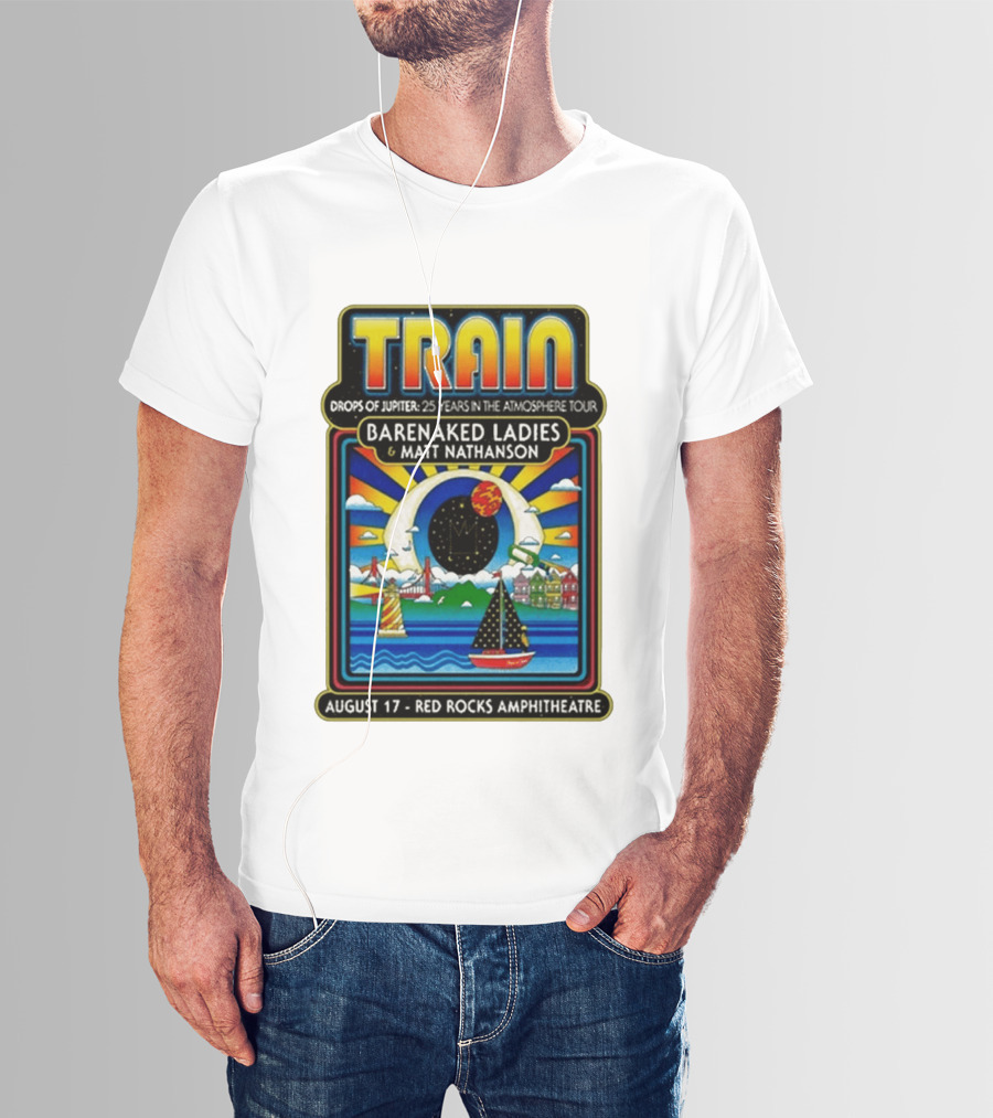 Train Drops Of Jupiter 25 Years In The Atmosphere Tour Barenaked Ladies Matt Nathanson August 17 Red Rocks Amphitheatre T-Shirt