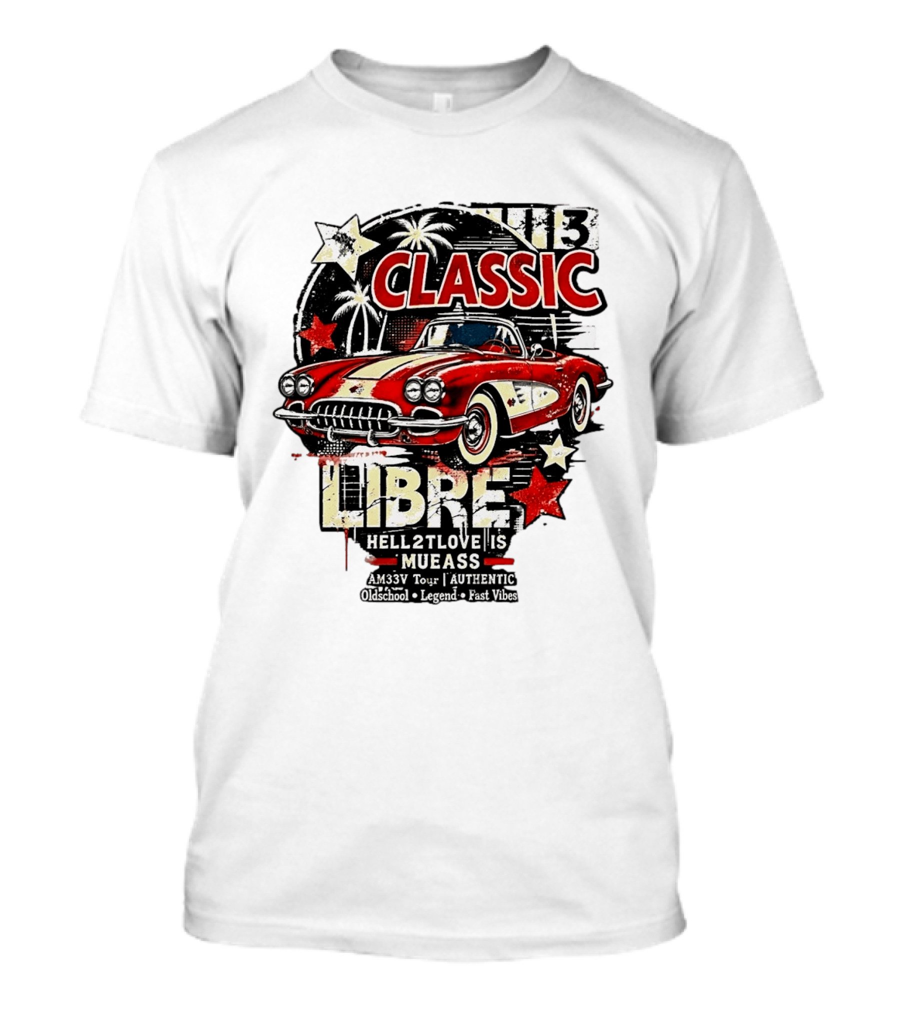 Classic Libre AM33V Tour Authentic Oldschool Legend Fast Vibes T-Shirt