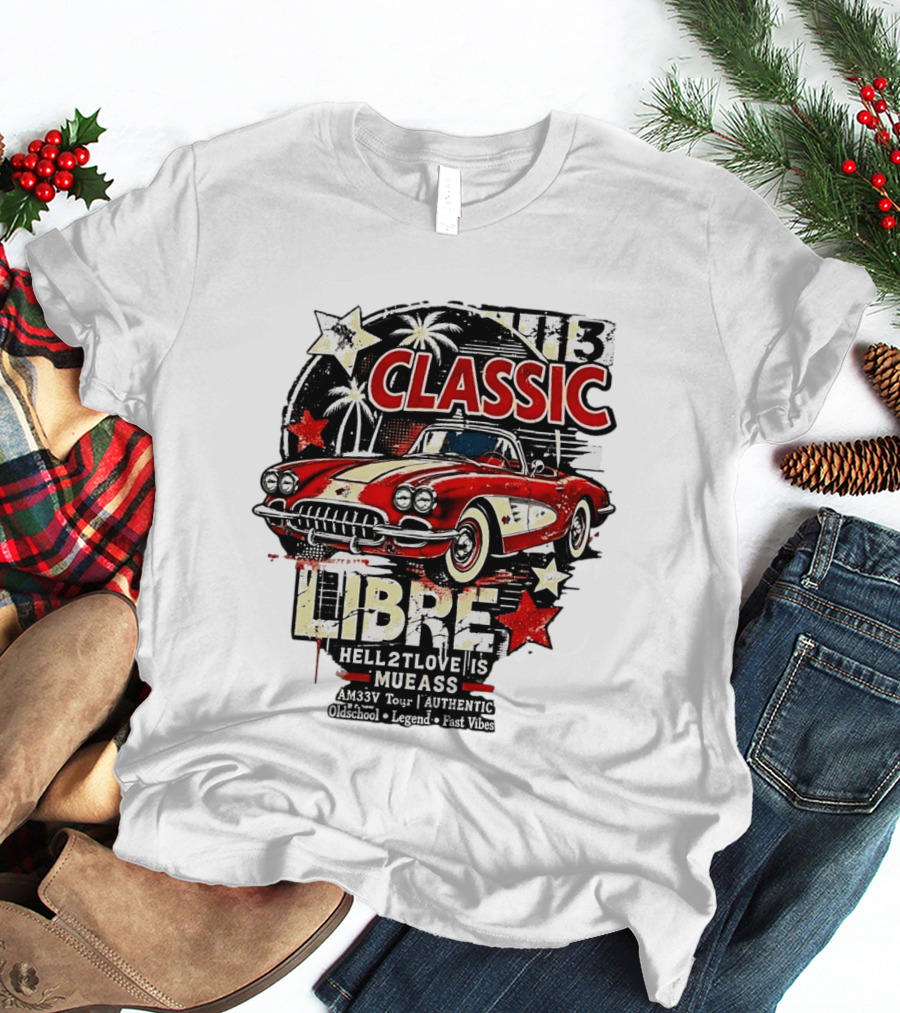 Classic Libre AM33V Tour Authentic Oldschool Legend Fast Vibes T-Shirt